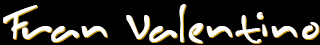 Fran Valentino@franvalentino.com